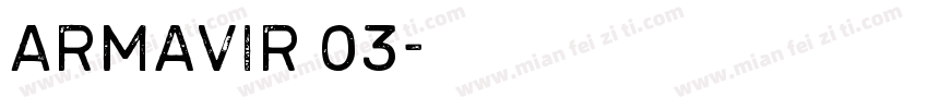 Armavir 03字体转换